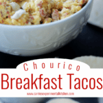 A collage photo of Chourico Breakfast Tacos