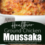 a collage of 2 chicken moussaka recipes