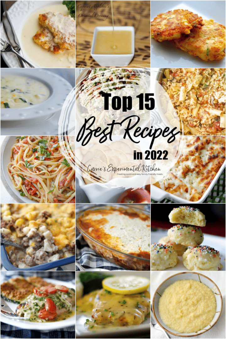 Top 15 Best Recipes in 2022 | Carrie’s Experimental Kitchen