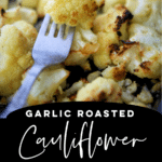 collage photo of roasted garlic cauliflower