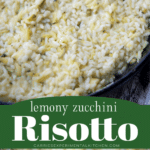 collage photo of lemony zucchini risotto