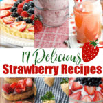 six recipes with strawberries in a collage photo