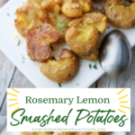 collage photo of rosemary lemon smashed potatoes