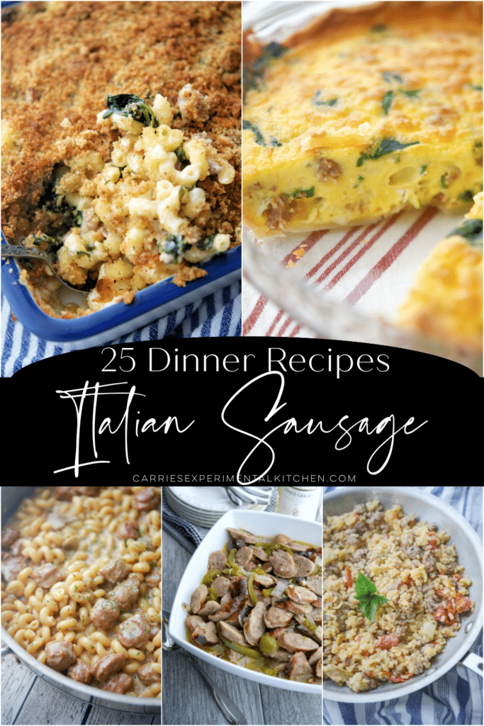 collage of 5 dinner recipes using Italian sausage