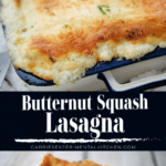 two images cooked butternut squash lasagna