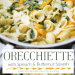 collage photo of orecchiette with spinach and butternut squash in a skillet
