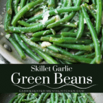 collage photo of green beans in a skillet with garlic