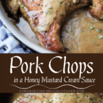 collage photo of pork chops in a honey mustard cream sauce in a skillet