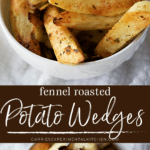 collage photo of fennel roasted potato wedges