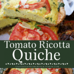 collage photo of tomato ricotta quiche in a glass pie plate