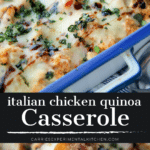 collage photo of chicken quinoa casserole