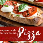 collage photo of caprese french bread pizza