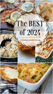 collage photo of the best recipes from 2024 Carrie's Experimental Kitchen
