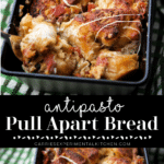 collage photo of antipasto pull apart bread in a loaf pan