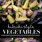 collage photo of hibachi style vegetables