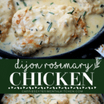 collage photo of creamy dijon rosemary chicken