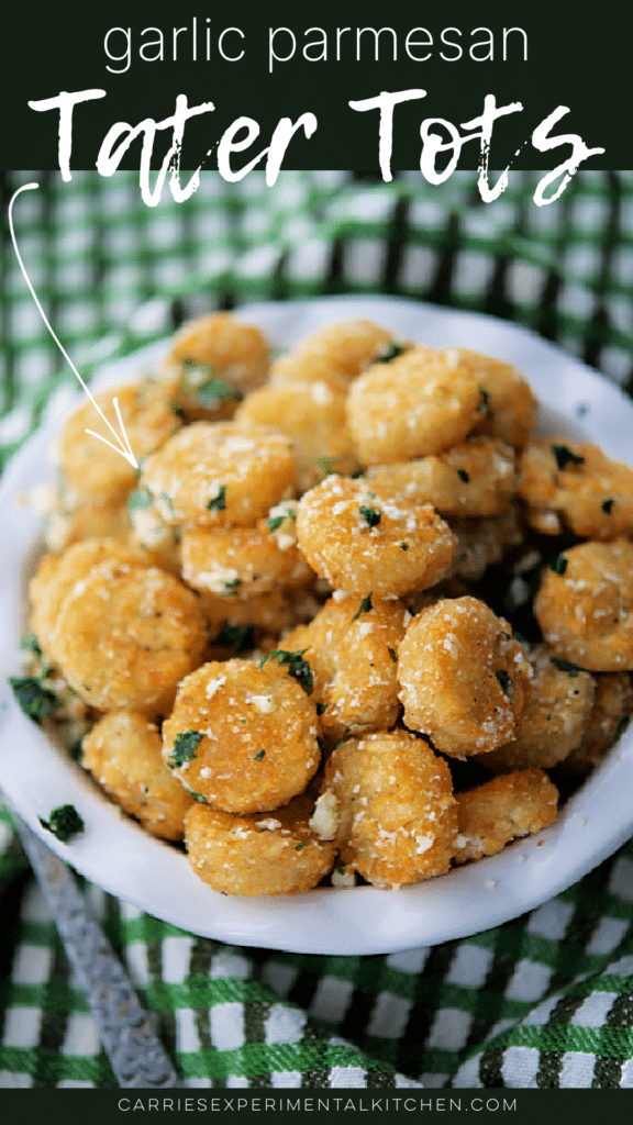 garlic parmesan tater tots