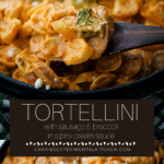 collage photo of tortellini with sausage and broccoli